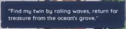"Find my twin by rolling waves, return for treasure from the ocean's grave" - Prompt, Palia