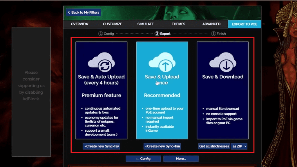 You are given three options to save and upload your custom Loot Filter.